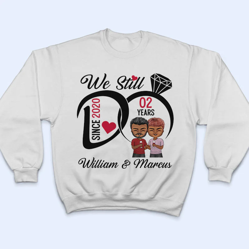 We Still Do - Anniversary Gift For Couples - Personalized Custom T Shirt - Image 5