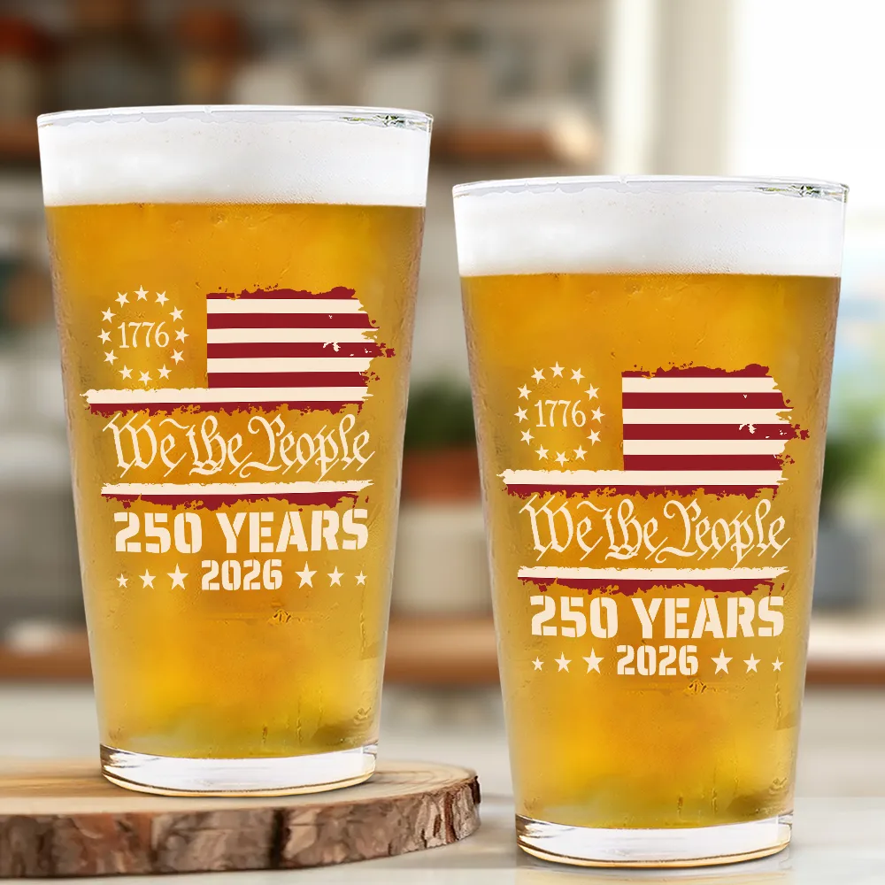 We The People 250 Years 1776 - Beer Glass - Image 2