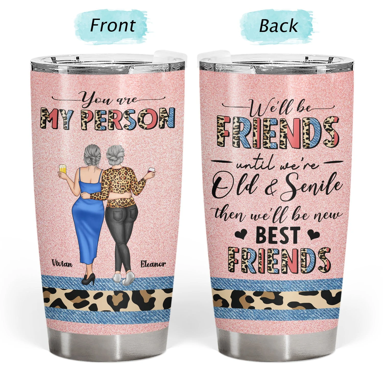 We Will Be Friends - Gift For Besties, BFF - Personalized Tumbler - Image 3