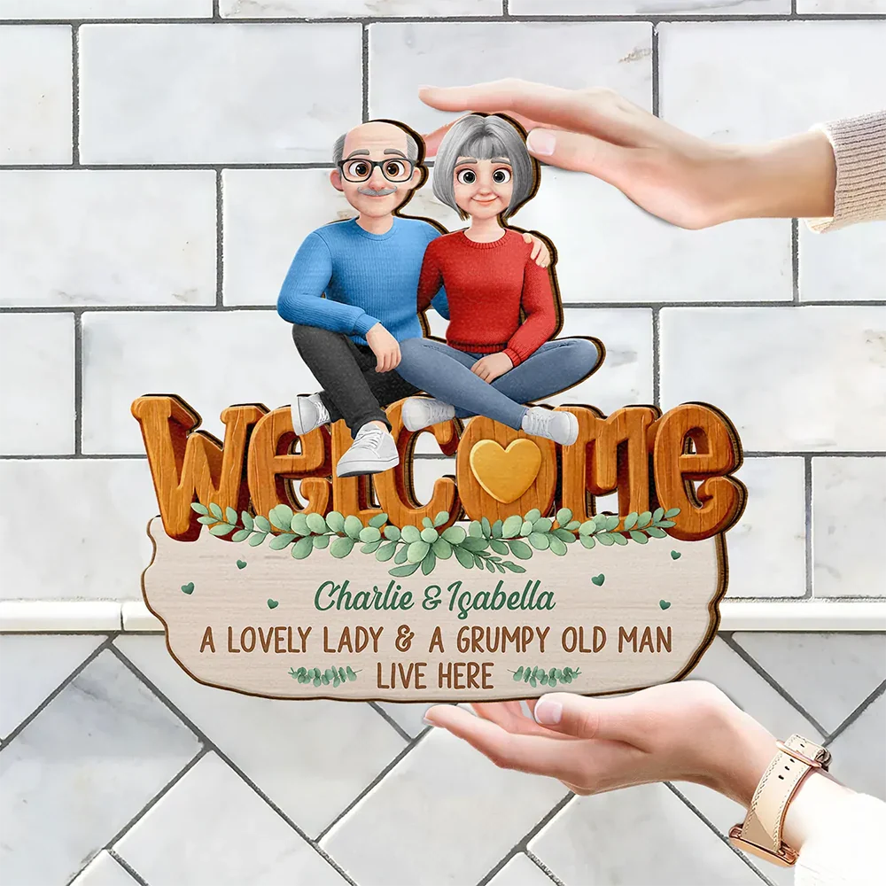 Welcome A Lovely Lady And A Grumpy Old Man Live Here 3D Effect - Personalized Custom Shaped Wood Sign - Image 4