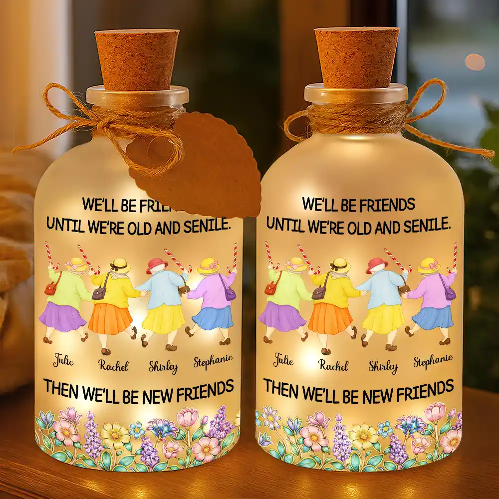 We'll Be Friends Until We're Old And Senile - Personalized Short Bottle Light - Image 3