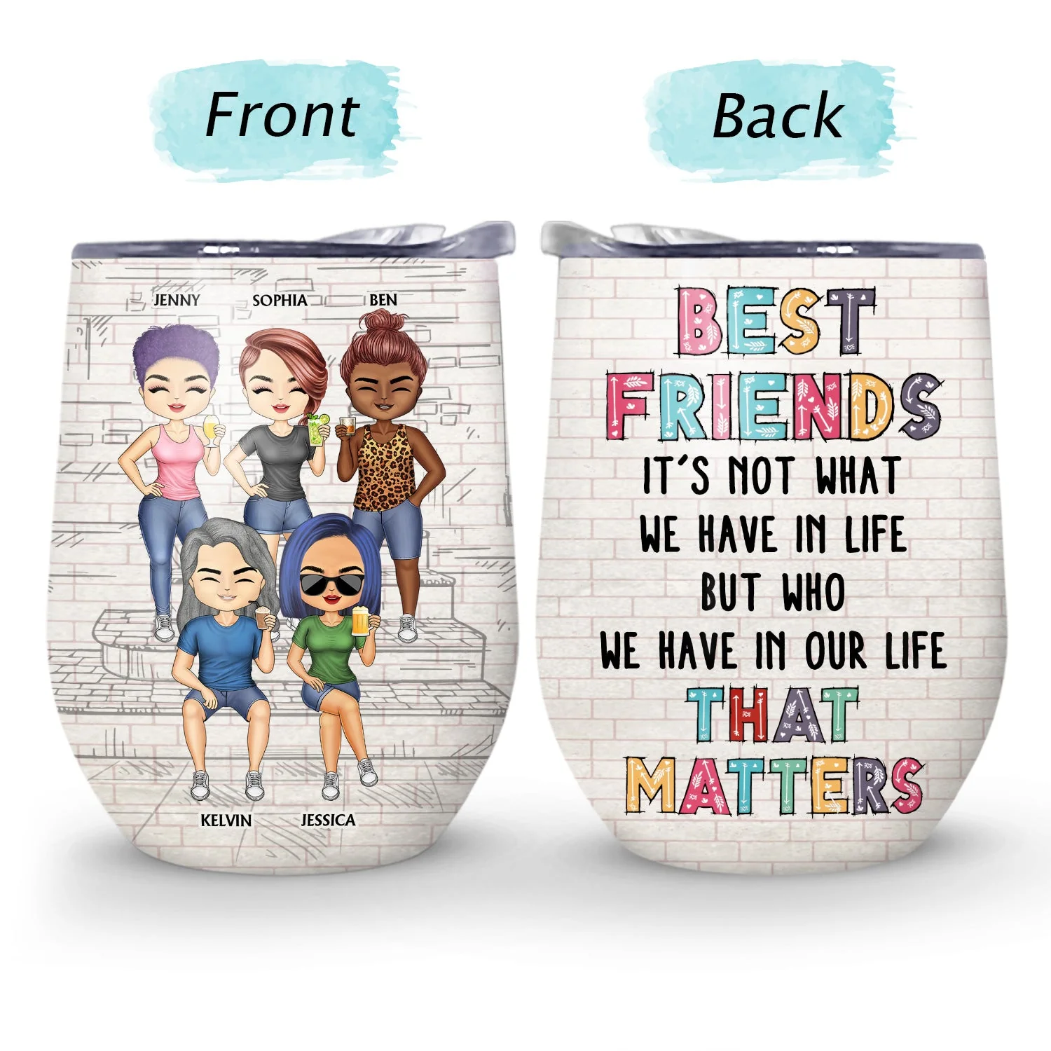 We're Not Sugar And Spice And Everything Nice We're Sage And Hood White Best Friends - Bestie BFF Gift - Personalized Custom Wine Tumbler - Image 4