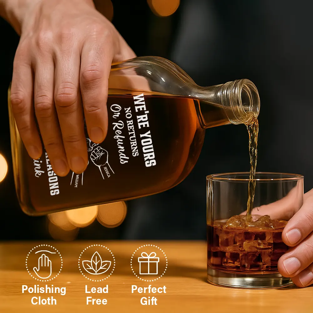 We're Yours No Returns Or Refunds - Personalized Whiskey Bottle - Image 6