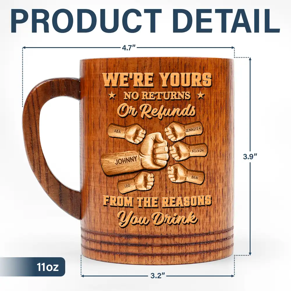 We're Yours No Returns Or Refunds Wood Hand Punch - Personalized Wooden Mug - Image 6