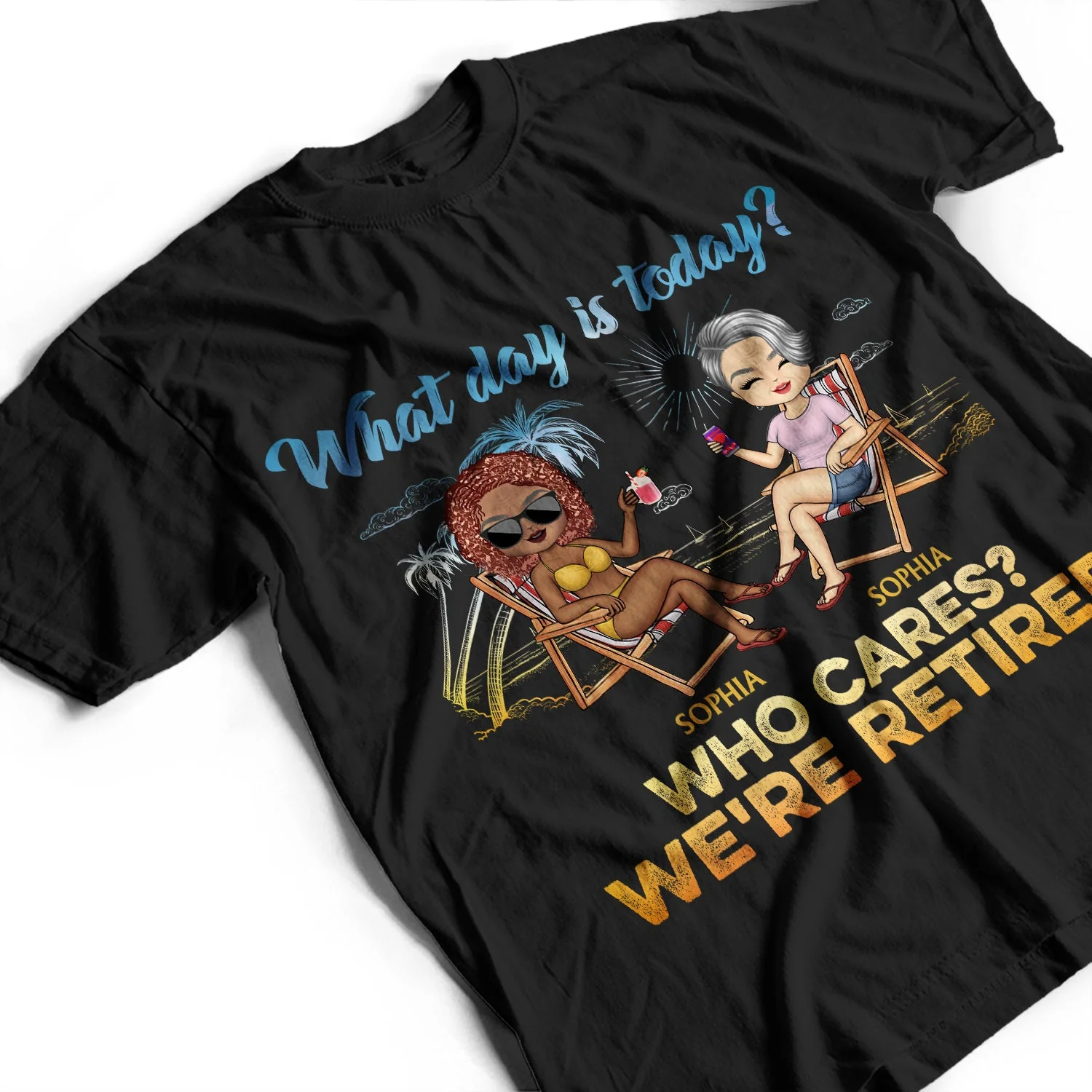 What Day Is Today Who Cares We're Retired - Gift For Parents, Grandparents, Retired, Retirement Gift - Personalized Custom T Shirt - Image 3
