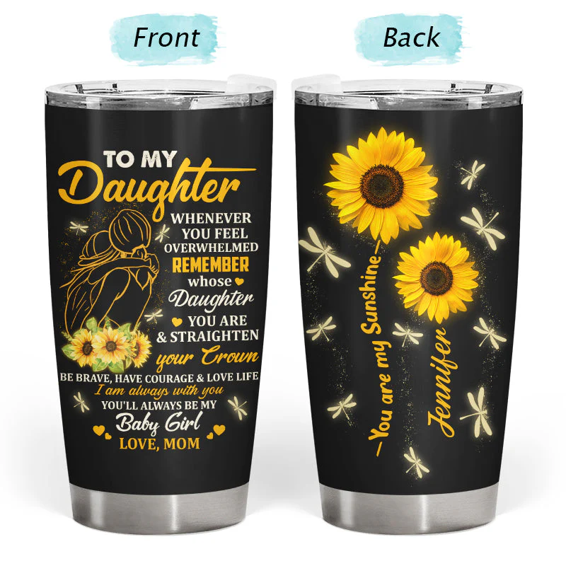 Whenever You Feel Overwhelmed - Gift For Daughter - Personalized Custom Tumbler - Image 3