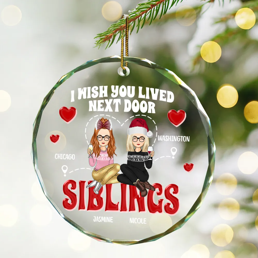 Wish You Lived Next Door - Personalized Circle Glass Ornament - Image 2