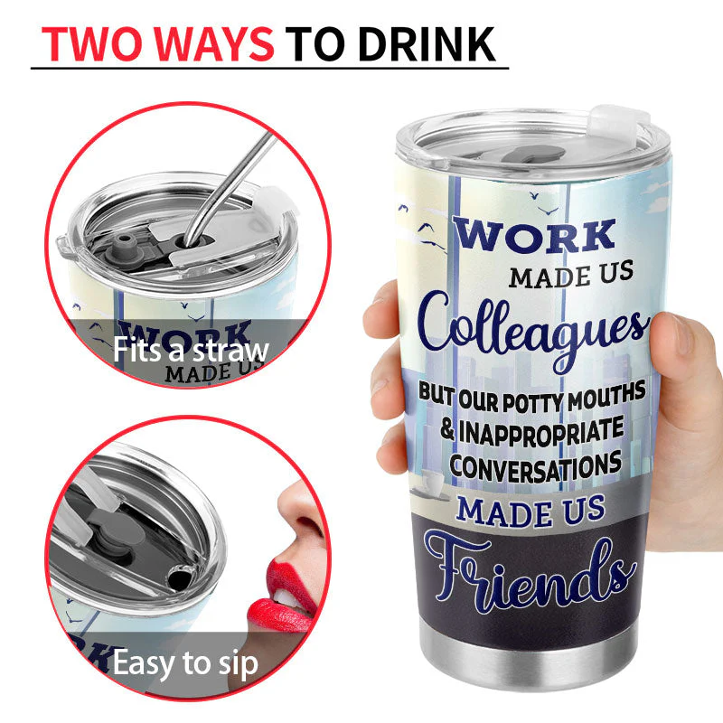 Work Made Us Colleagues Office Worker - BFF Bestie Gift - Personalized Custom Tumbler - Image 4