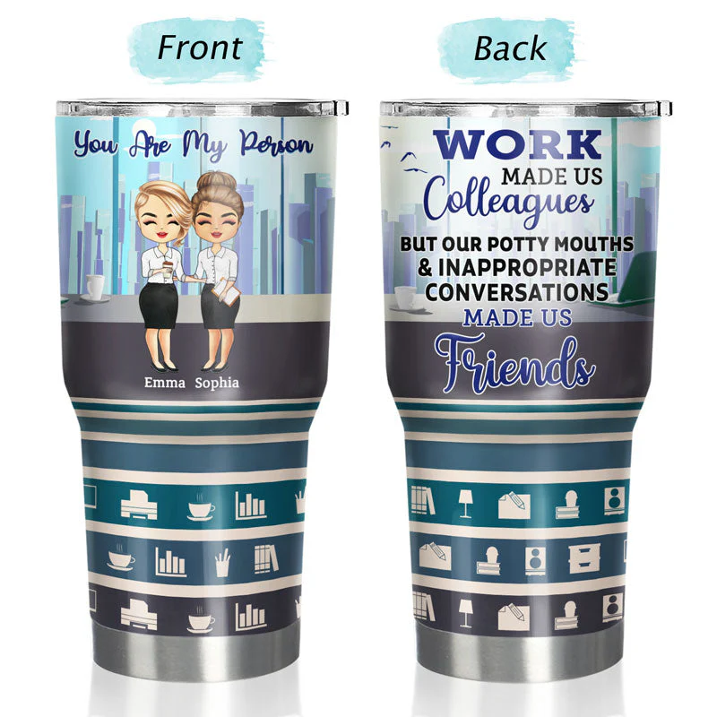 Work Made Us Colleagues Office Worker - Gift For Colleagues And Friends - Personalized Custom 30 Oz Tumbler - Image 3