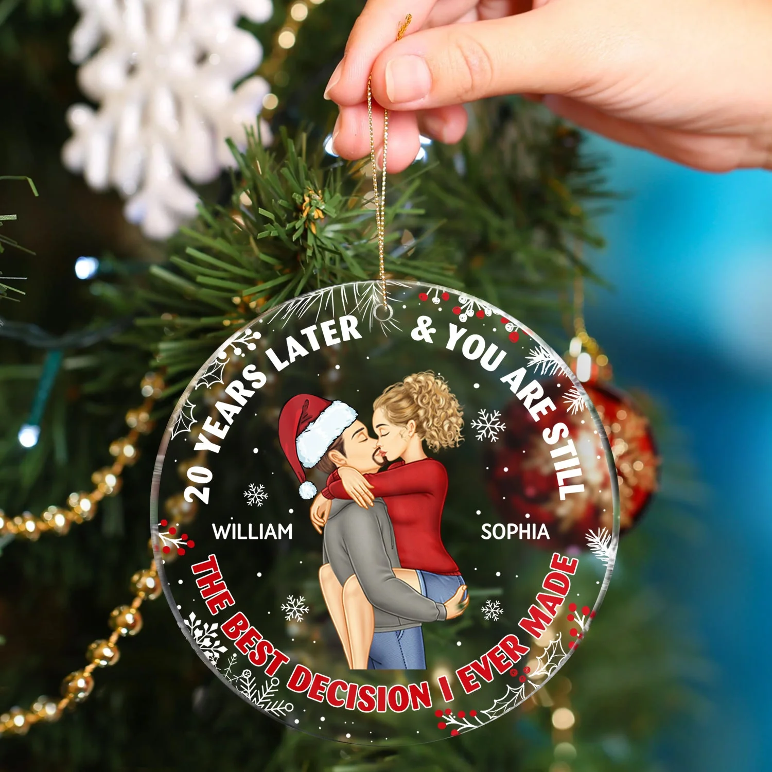 Years Later And You Are Still The Best Decision - Anniversary, Christmas Gift For Couples, Family - Personalized Circle Acrylic Ornament - Image 4