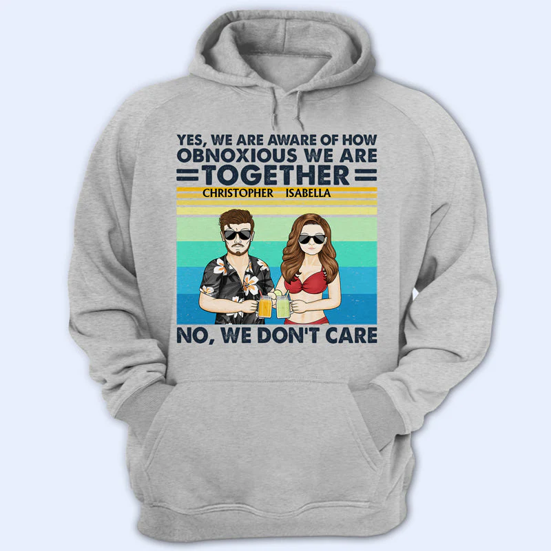 Yes We Are Aware Of How Obnoxious Friends - Gift For Bestie - Personalized Custom T Shirt - Image 4