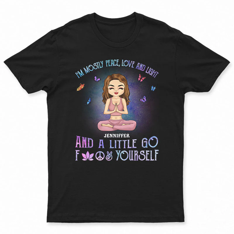 Yoga Chibi Girl I'm Mostly Peace Love Light - Personalized Custom T Shirt