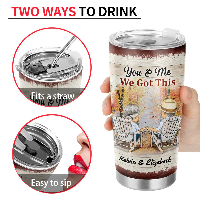 You And Me We Got This Husband Wife - Gift For Old Couples - Personalized Custom Tumbler - Image 4