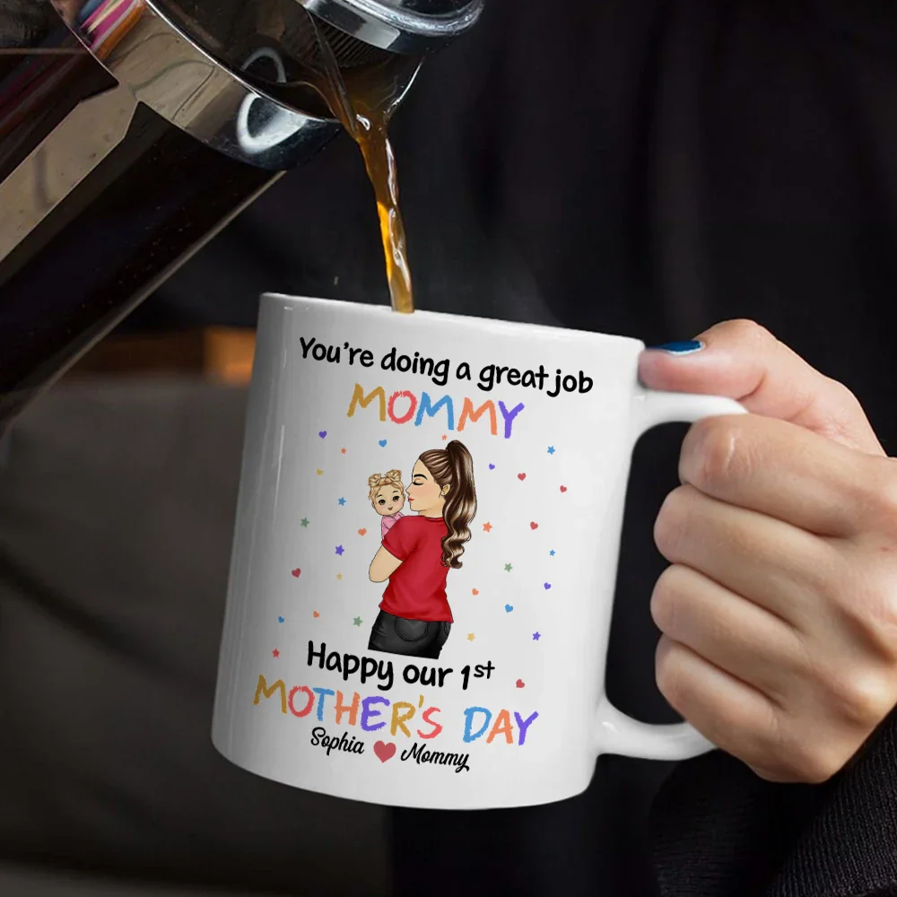 You Are Doing A Great Job Mommy - Personalized Mug - Image 5