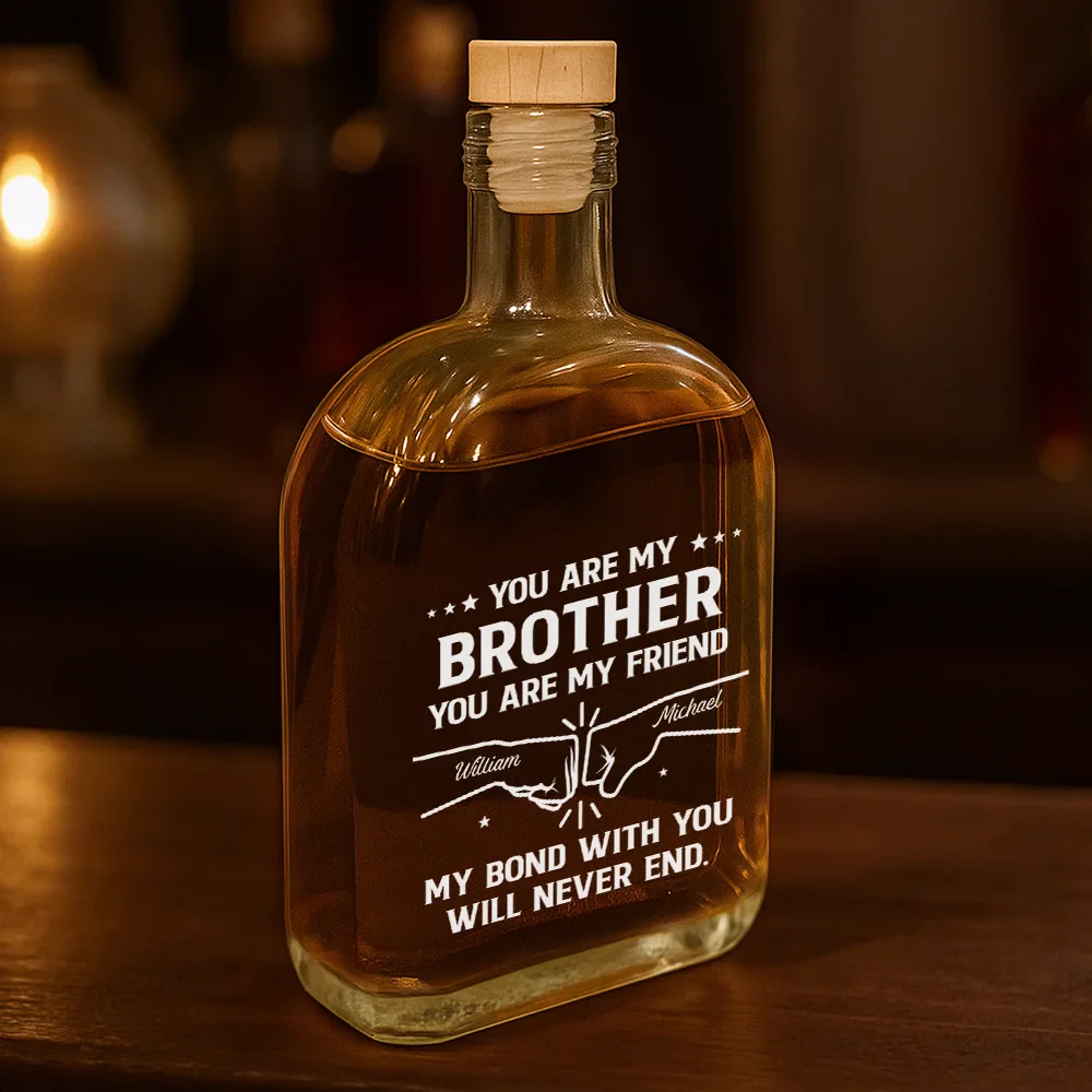 You Are My Brother My Friend - Personalized Whiskey Bottle - Image 3