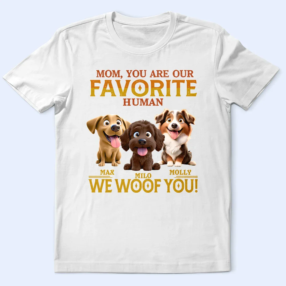 You Are My Favorite Human - Personalized T Shirt - Image 2