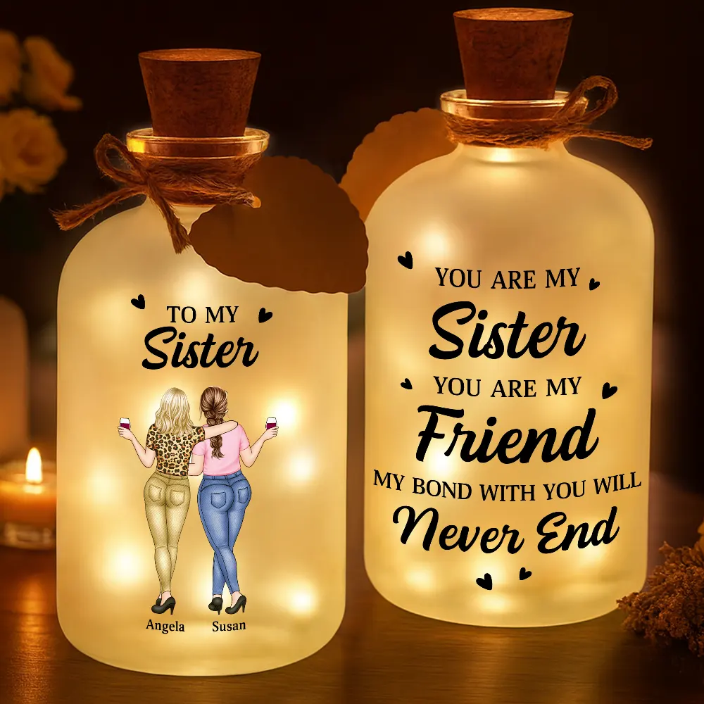 You Are My Sister My Friend - Personalized Short Bottle Light