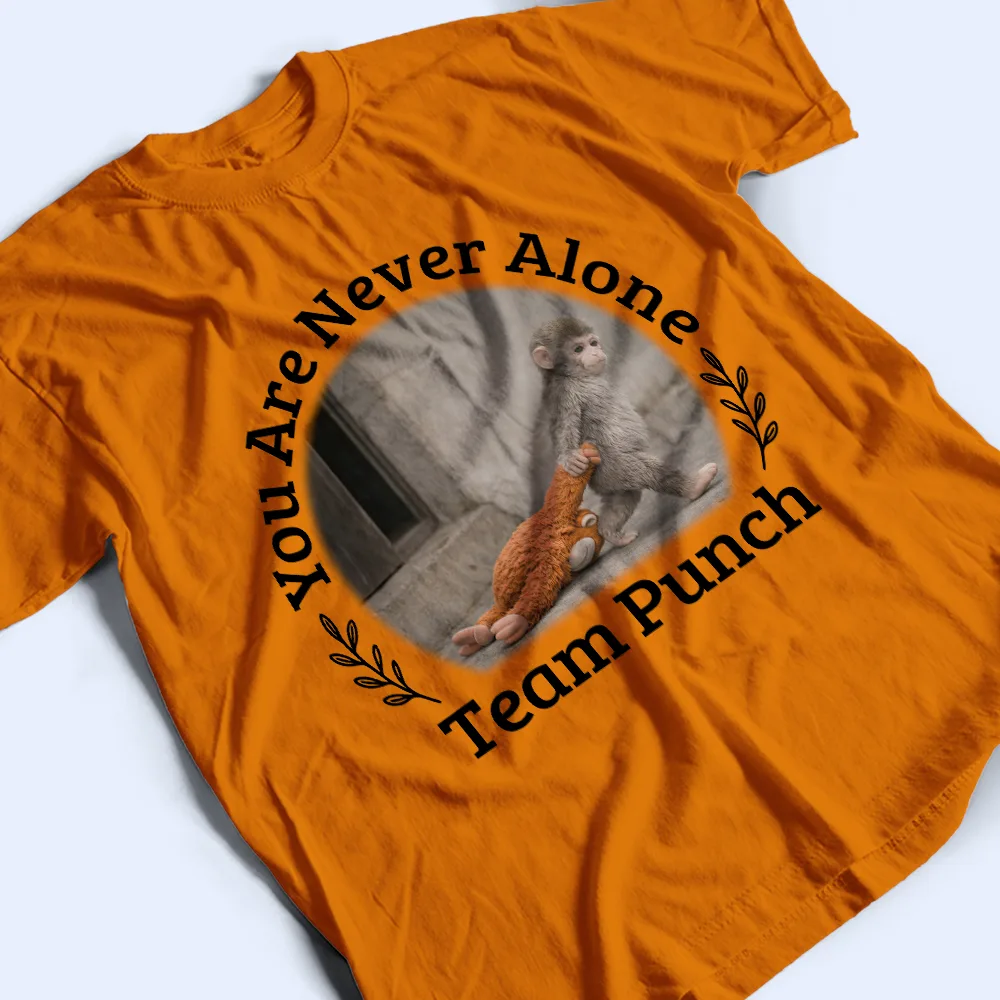 You Are Never Alone Team Punch - Personalized T Shirt - Image 3