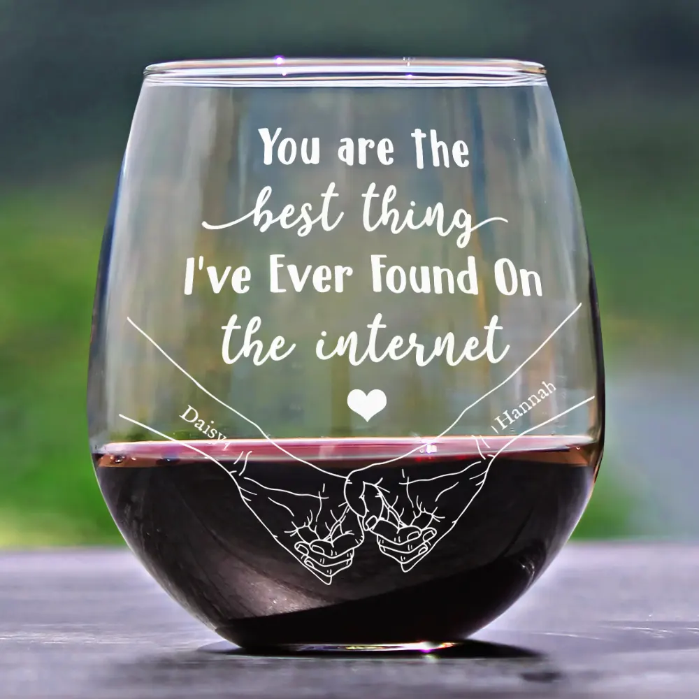 You Are The Best Thing I've Ever Found On The Internet Couple - Personalized Stemless Wine Glass - Image 2