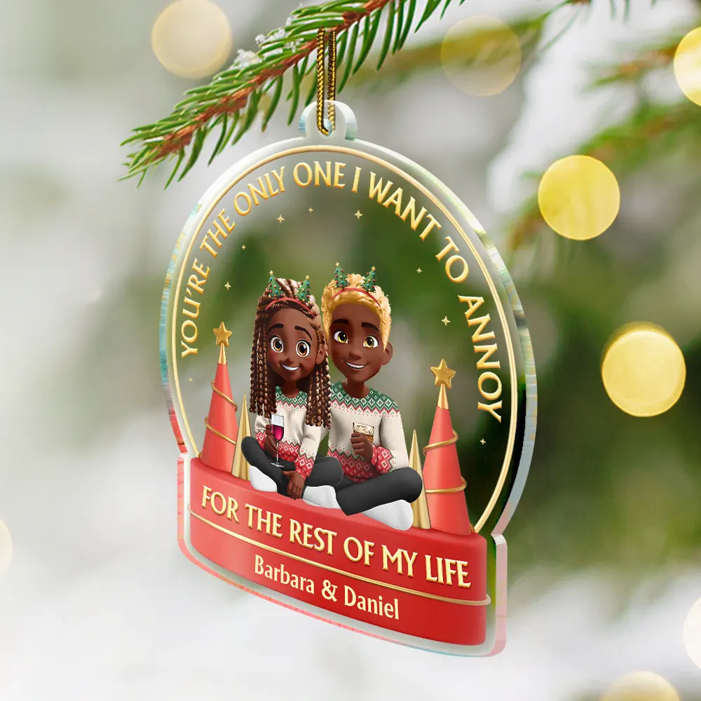 You Are The Only One I Want To Annoy 3D Effect Couple - Personalized Custom Shaped Acrylic Ornament - Image 2