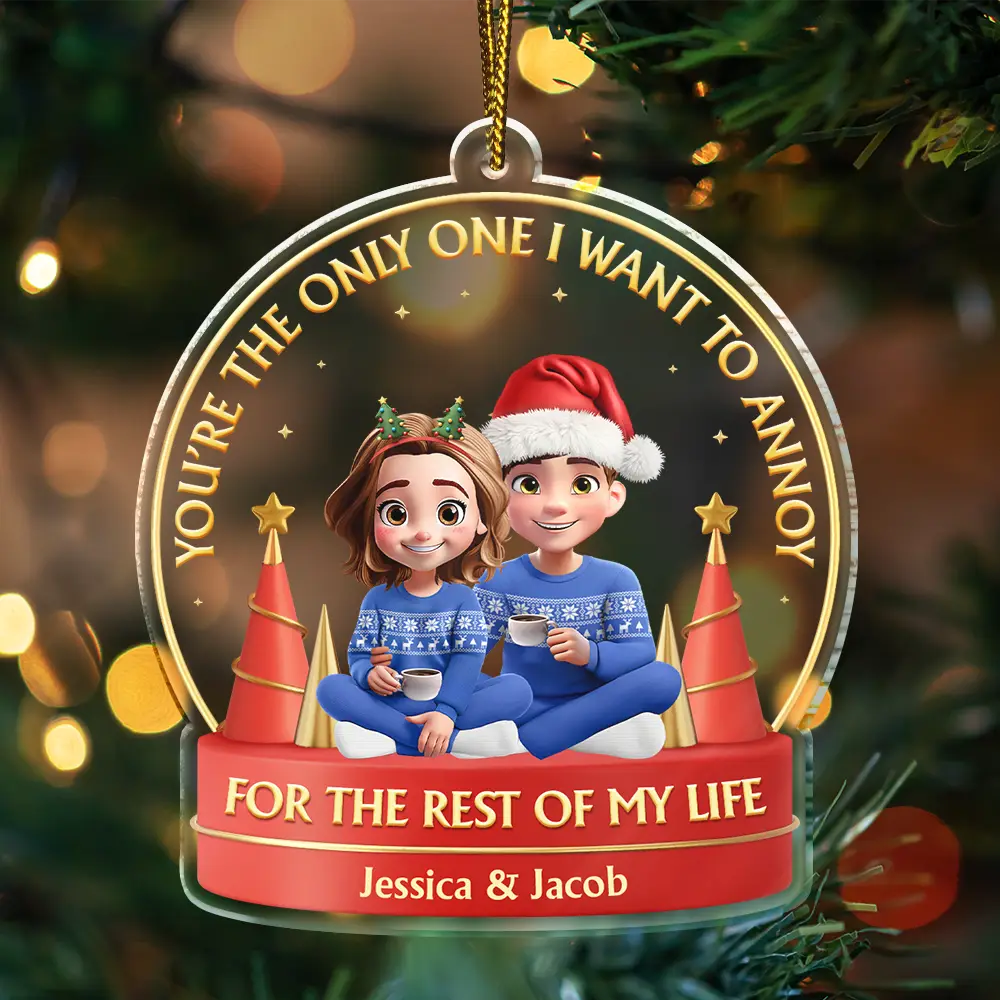 You Are The Only One I Want To Annoy 3D Effect Couple - Personalized Custom Shaped Acrylic Ornament - Image 3
