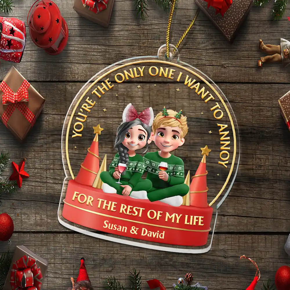 You Are The Only One I Want To Annoy 3D Effect Couple - Personalized Custom Shaped Acrylic Ornament - Image 5