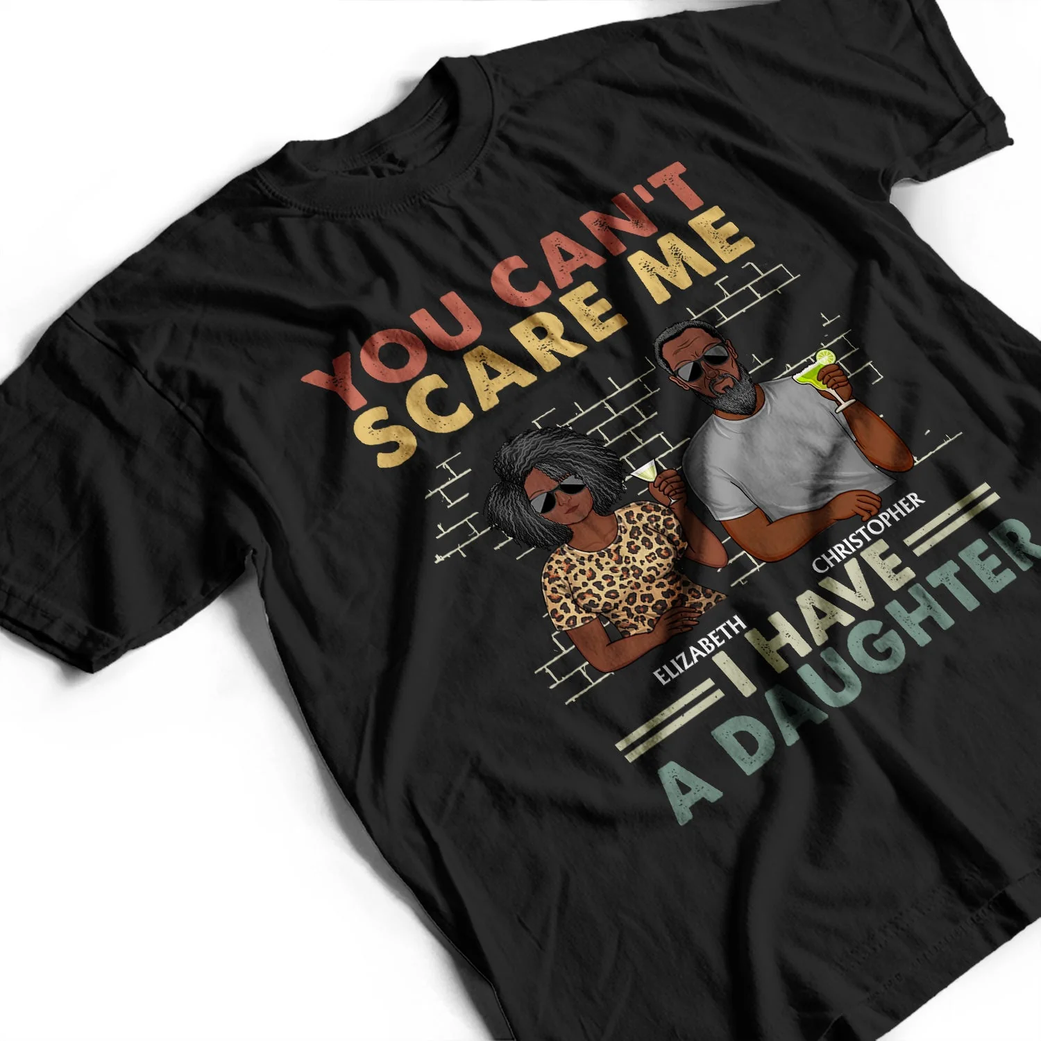 You Can't Scare Me I Have Two Daughters - Funny, Birthday Gift For Father, Papa, Husband - Personalized Custom T Shirt - Image 3