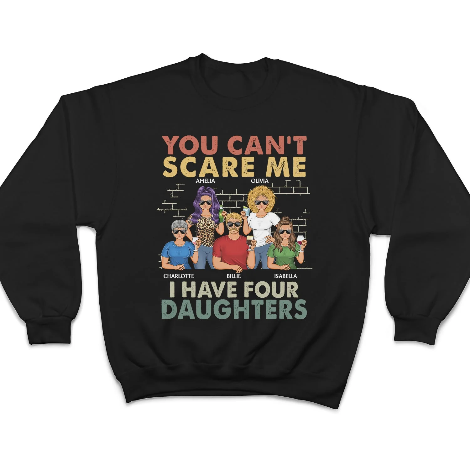 You Can't Scare Me I Have Two Daughters - Funny, Birthday Gift For Father, Papa, Husband - Personalized Custom T Shirt - Image 5