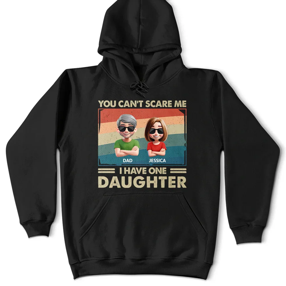 You Can't Scare Me I Have Two Daughters Funny Dad - Personalized T Shirt - Image 4