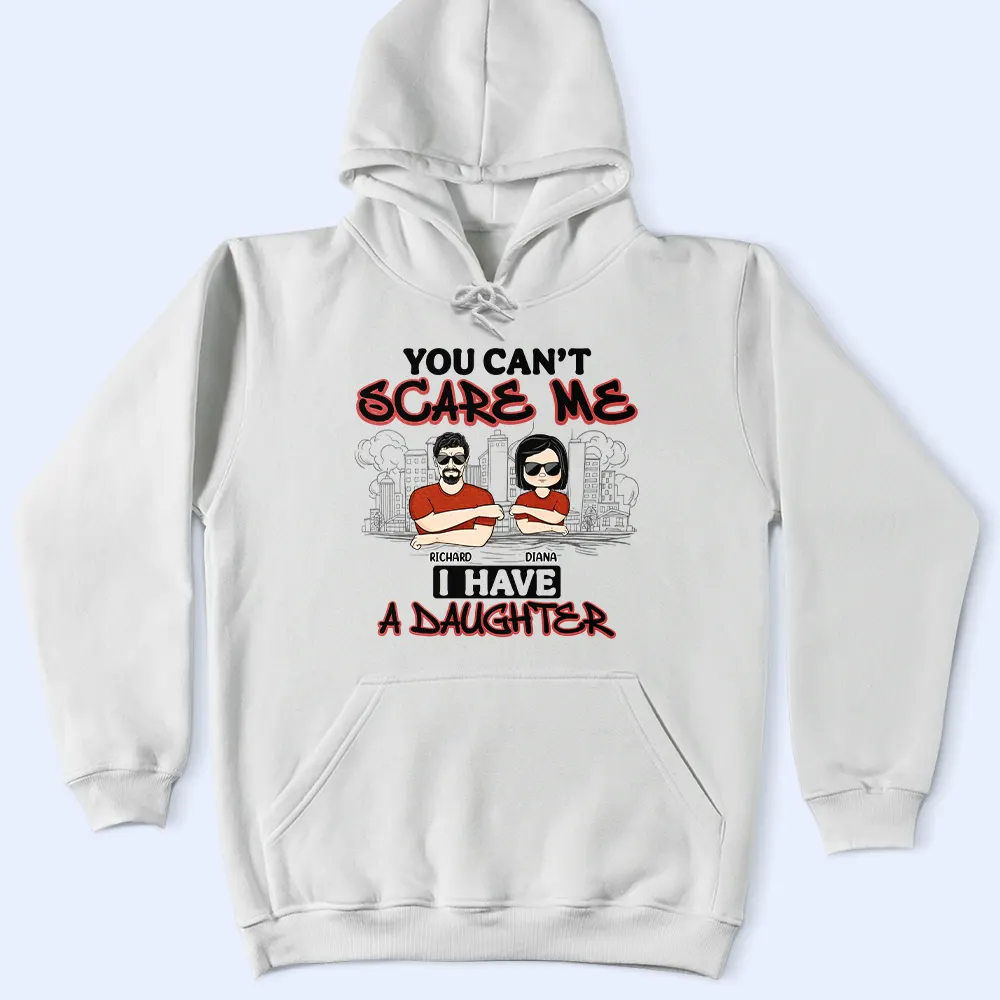 You Can't Scare Me - Personalized T Shirt - Image 4