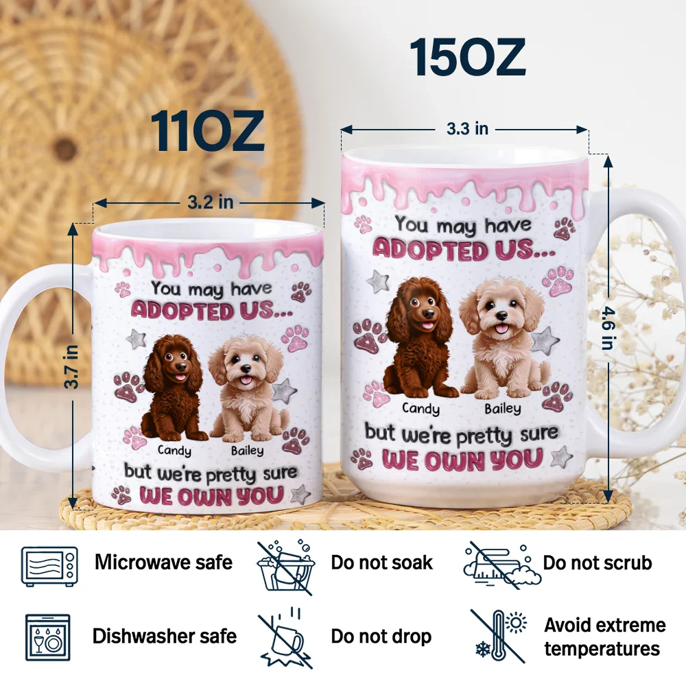 You May Have Adopted Us 3D Effect Dog Cat - Personalized White Edge-to-Edge Mug - Image 5