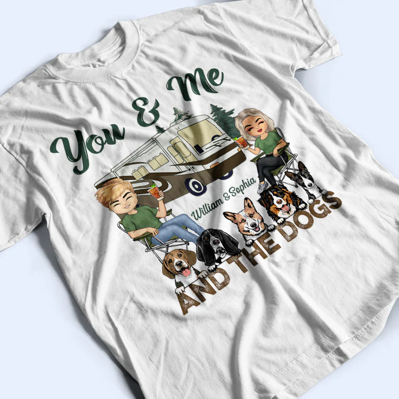 You & Me And The Dogs Camping Husband Wife - Couple Gift - Personalized Custom T Shirt - Image 3