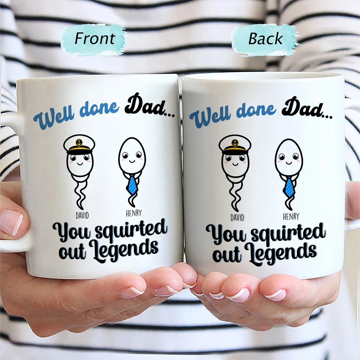 You Squirted Out A Legend - Funny Gift For Dad, Father, Grandpa - Personalized Mug - Image 2