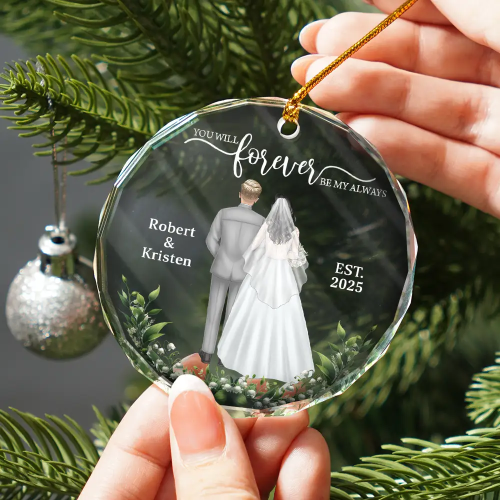 You Will Forever Be My Always - Personalized Circle Glass Ornament - Image 2