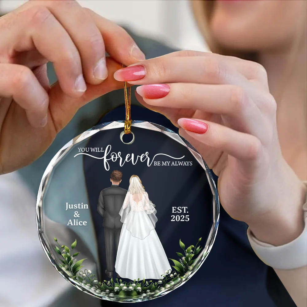 You Will Forever Be My Always - Personalized Circle Glass Ornament - Image 4