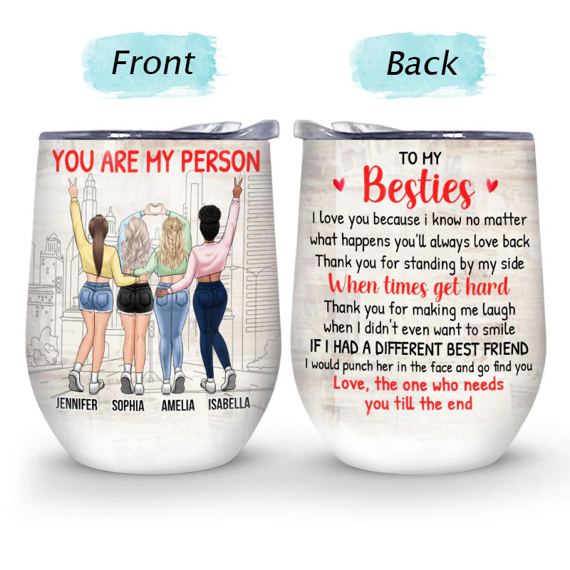 You'll Always Love Back - Gift For Bestie, Sister - Personalized Custom Wine Tumbler - Image 4