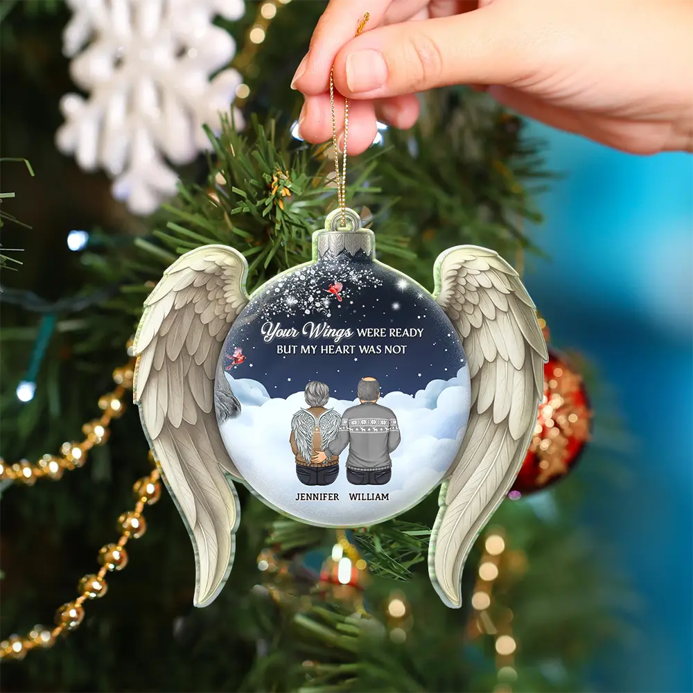 Your Wings Were Ready But Our Hearts Were Not - Personalized Custom Shaped Acrylic Ornament - Image 4